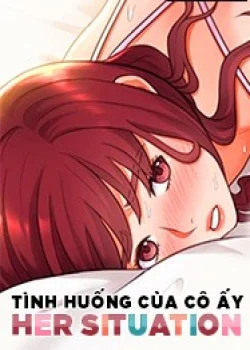 tinh-huong-cua-co-ay-her-situation